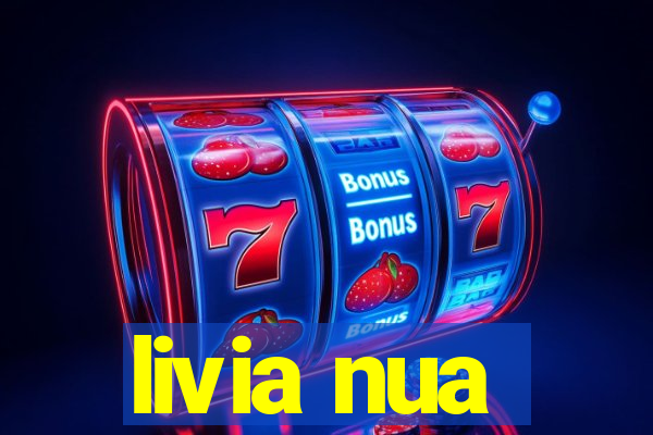 livia nua